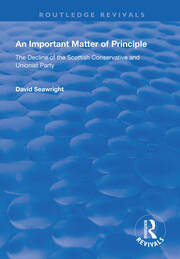 An Important Matter of Principle: The Decline of the Scottish Conservative and Unionist Party book cover