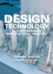 Design Technology in Contemporary Architectural Practice book cover
