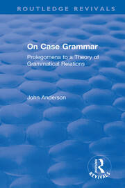 On Case Grammar: Prolegomena to a Theory of Grammatical Relations book cover