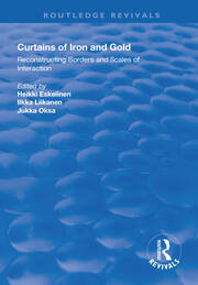 Curtains of Iron and Gold: Reconstructing Borders and Scales of Interaction book cover