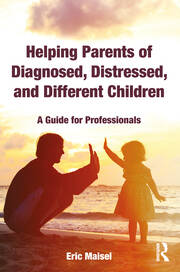 Helping Parents of Diagnosed, Distressed, and Different Children: A Guide for Professionals book cover