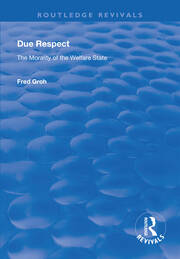 Due Respect: The Morality of the Welfare State book cover