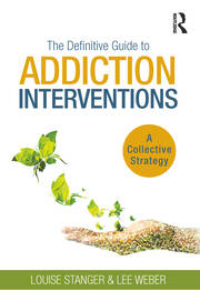 The Definitive Guide to Addiction Interventions: A Collective Strategy book cover