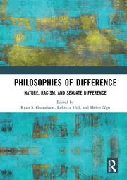 Philosophies of Difference: Nature, Racism, and Sexuate Difference book cover