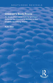 Children's Book Prizes: An Evaluation and History of Major Awards for Children's Books in the English-Speaking world. book cover