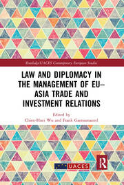 Law and Diplomacy in the Management of EU–Asia Trade and Investment Relations book cover