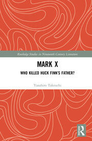 Mark X: Who Killed Huck Finn’s Father? book cover