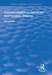 Commercialisation in Central and East European Shipping book cover