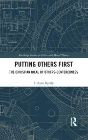 Putting Others First: The Christian Ideal of Others-Centeredness book cover