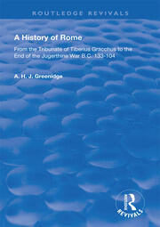 A History of Rome from 133 B.C. to 70 A.D. (1904): From the Tribunate of Tiberius Gracchus to the End of the Jugerthine War book cover