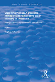 Changing Planes: A Strategic Management Perspective on an Industry in Transition book cover