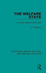 The Welfare State: Its Aims, Benefits and Costs book cover