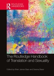 The Routledge Handbook of Translation and Sexuality book cover