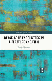 Black–Arab Encounters in Literature and Film book cover