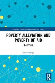 Poverty Alleviation and Poverty of Aid: Pakistan book cover