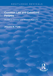 Common Law and Colonised Peoples: Studies in Trinidad and Western Australia book cover
