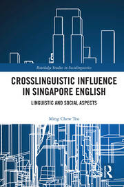 Crosslinguistic Influence in Singapore English: Linguistic and Social Aspects book cover