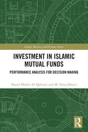 Investment in Islamic Mutual Funds: Performance Analysis for Decision Making book cover