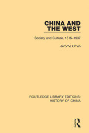 China and the West: Society and Culture, 1815-1937 book cover
