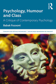 Psychology, Humour and Class: A Critique of Contemporary Psychology book cover