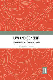 Law and Consent: Contesting the Common Sense book cover