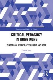 Critical Pedagogy in Hong Kong: Classroom Stories of Struggle and Hope book cover