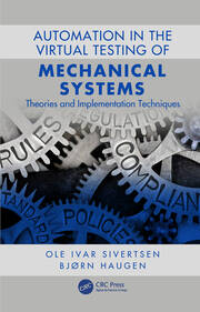 Automation in the Virtual Testing of Mechanical Systems: Theories and Implementation Techniques book cover
