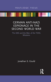German Anti-Nazi Espionage in the Second World War: The OSS and the Men of the TOOL Missions book cover