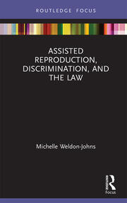 Assisted Reproduction, Discrimination, and the Law book cover