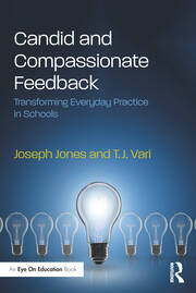 Candid and Compassionate Feedback: Transforming Everyday Practice in Schools book cover