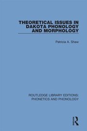 Theoretical Issues in Dakota Phonology and Morphology book cover