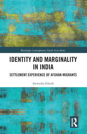 Identity and Marginality in India: Settlement Experience of Afghan Migrants book cover