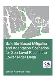 Satellite-Based Mitigation and Adaptation Scenarios for Sea Level Rise in the Lower Niger Delta book cover