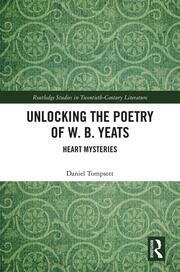 Unlocking the Poetry of W. B. Yeats: Heart Mysteries book cover