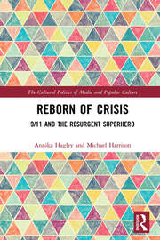Reborn of Crisis: 9/11 and the Resurgent Superhero book cover