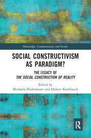 Social Constructivism as Paradigm?: The Legacy of The Social Construction of Reality book cover