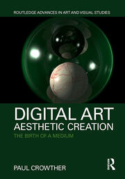 Digital Art, Aesthetic Creation: The Birth of a Medium book cover