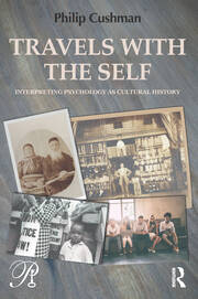 Travels with the Self: Interpreting Psychology as Cultural History book cover