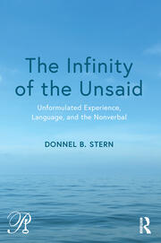 The Infinity of the Unsaid: Unformulated Experience, Language, and the Nonverbal book cover