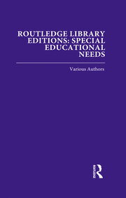 Routledge Library Editions: Special Educational Needs book cover