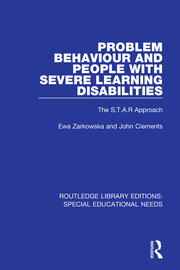 Problem Behaviour and People with Severe Learning Disabilities: The S.T.A.R Approach book cover