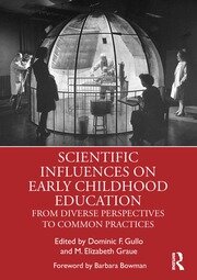 Scientific Influences on Early Childhood Education: From Diverse Perspectives to Common Practices book cover