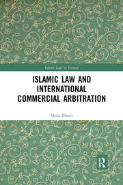 Islamic Law and International Commercial Arbitration book cover