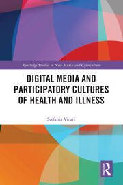 Digital Media and Participatory Cultures of Health and Illness book cover