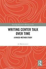 Writing Center Talk over Time: A Mixed-Method Study book cover