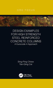 Design Examples for High Strength Steel Reinforced Concrete Columns: A Eurocode 4 Approach book cover