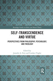 Self-Transcendence and Virtue: Perspectives from Philosophy, Psychology, and Theology book cover