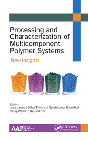 Processing and Characterization of Multicomponent Polymer Systems: New Insights book cover