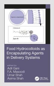 Food Hydrocolloids as Encapsulating Agents in Delivery Systems book cover