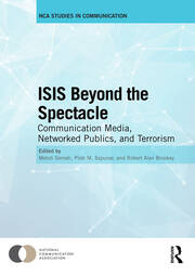 ISIS Beyond the Spectacle: Communication Media, Networked Publics, and Terrorism book cover